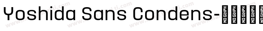 Yoshida Sans Condens字体转换